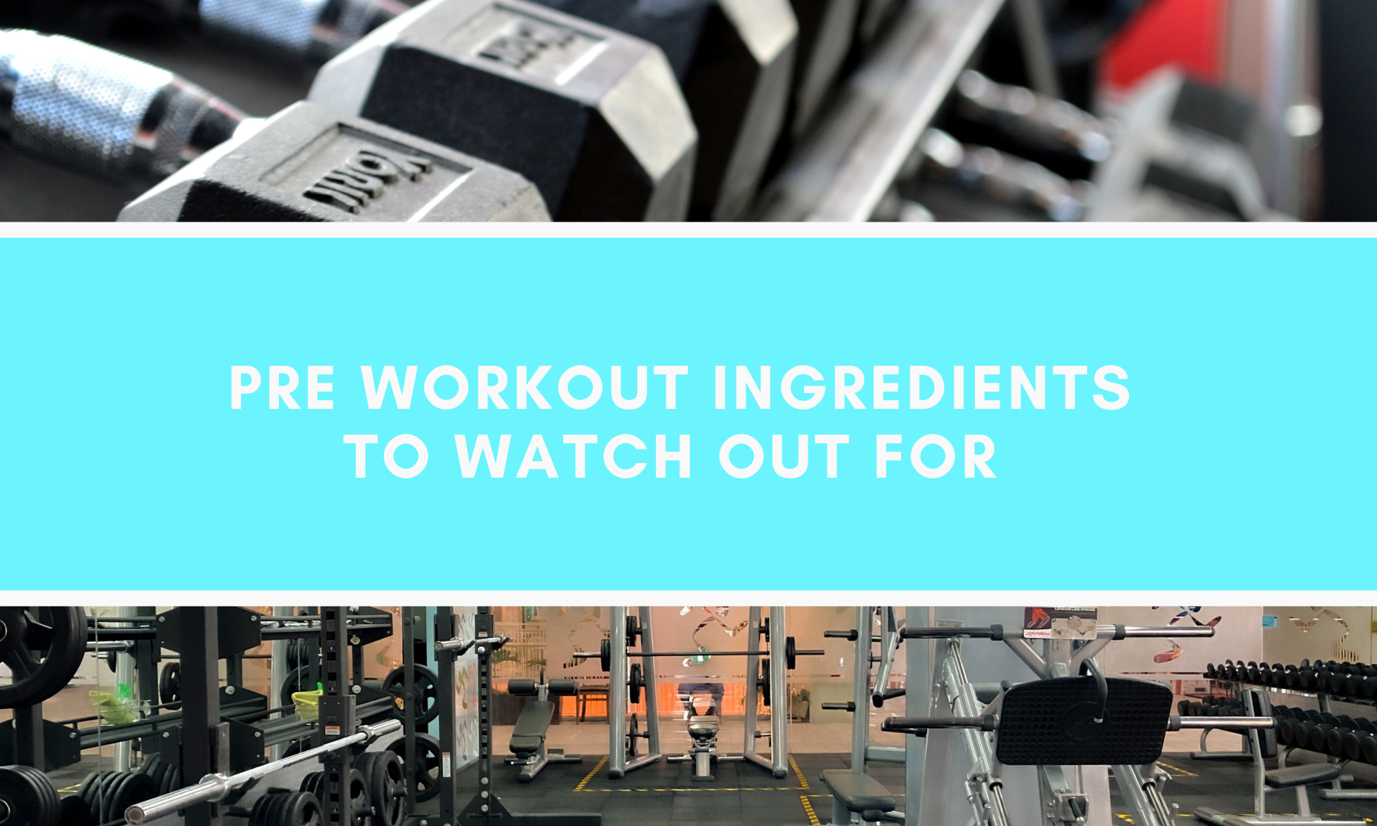 Pre Workout Ingredients to Watch Out For
